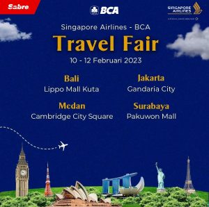 Telah Hadir Kembali Singapore Airlines Travel Fair ( SQTF ) 2023
