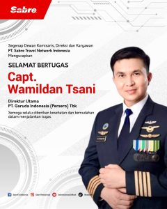 Selamat Datang Capt. Wamildan Tsani Panjaitan sebagai Direktur Utama Garuda Indonesia